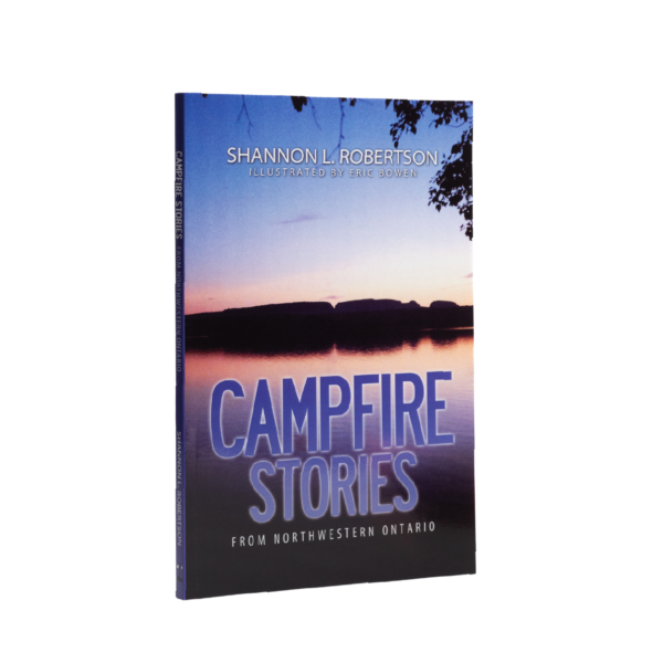 Campfire Stories from Northwestern Ontario