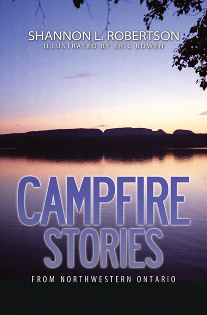 Campfire Stories from Northwestern Ontario